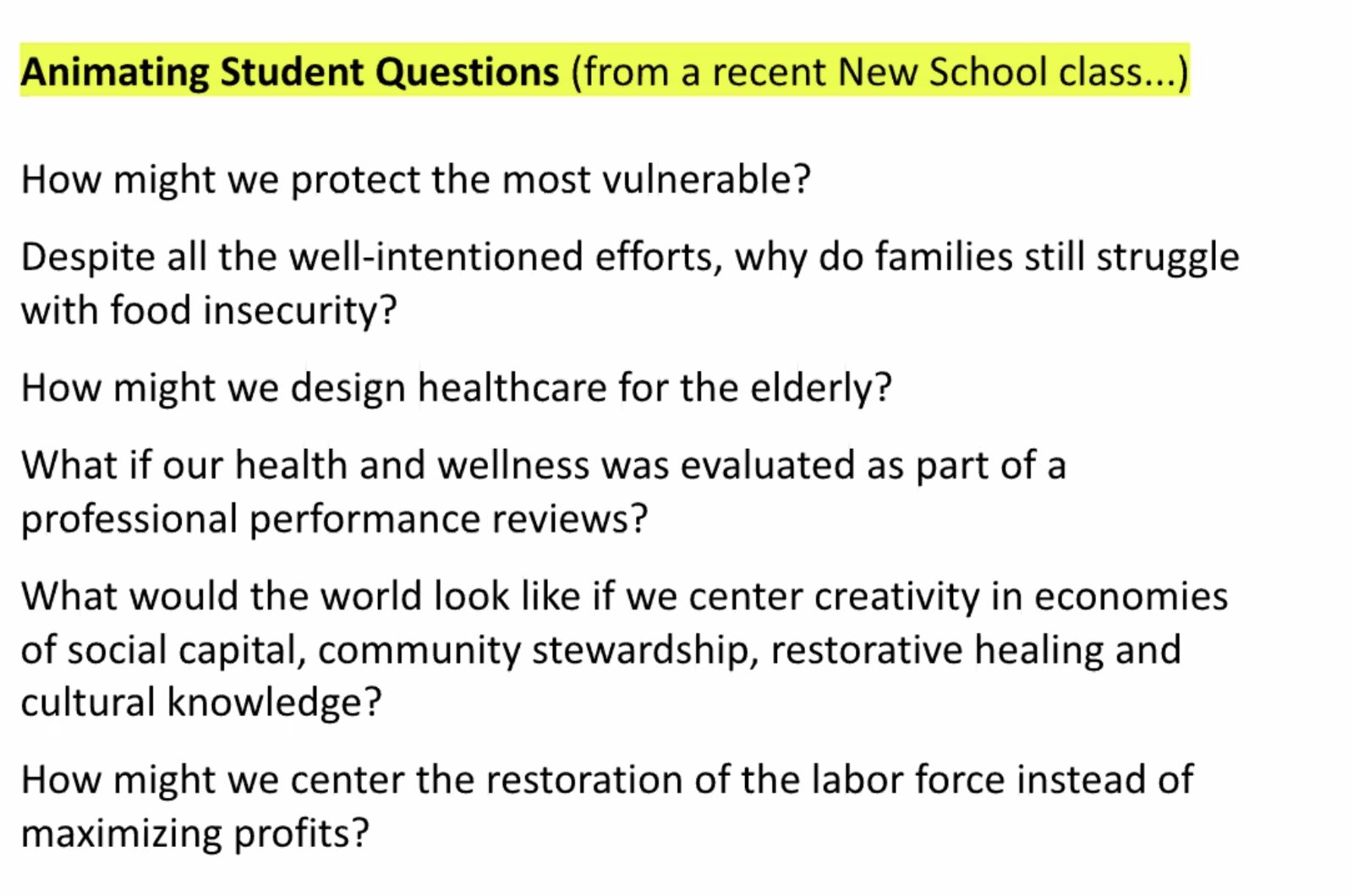 Slide of Animating Student Questions from a New School class, such as how might we protect the most vulnerable